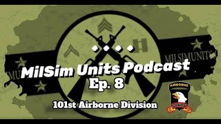 Milsim Units Podcast | Ep. 8 - 101st Airborne Division