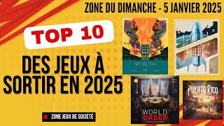 ZONE DU DIMANCHE: Épisode 190 - TOP 10 des jeux à sortir en 2025