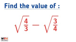 square root(4/3) - square root (3/4) || algebra for competitive exams