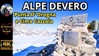 Alpe Devero | escursione a Punta D'Orogna -Monte Cazzola-Val d' Ossola