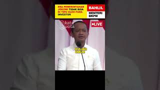 Bahlil Lahadalia, era Presiden Jokowi pemerintah tak mudah ditipu para investor. #bahlil #investor