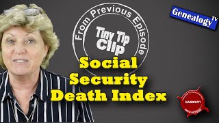 How to Research the Social Security Death Index Online (SSDI): Tiny Tip Clip