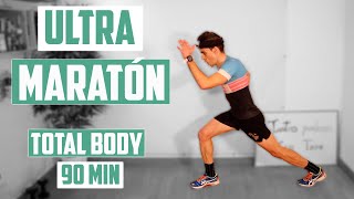 TOTAL BODY TRAINING DE 90MIN | DESAFIO ULTRA MARATON | Javier Ordieres