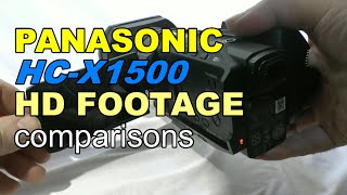 Panasonic HC-X1500 (4K) HD Footage Comparisons