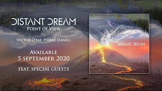 Distant Dream - Vector (Feat. Pierre Danel)