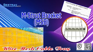 BESTRAY I Wire Mesh Cable Tray I M-Strut Bracket (MSB)