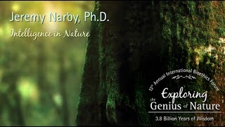 Intelligence in Nature (2014) - Jeremy Narby, Ph.D.
