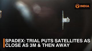 SpaDeX: Trial puts satellites as close as 3m \u0026 then away