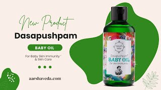 Dasapushpam Baby Oil | Benefits for Skin | Boosts Immunity | Pure, Organic and Natural