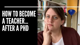 I got my PhD.... now what? |  How I earned a teaching license after my PhD