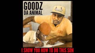 Goodz Da Animal \