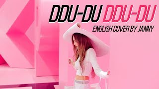 💕 BLACKPINK - DDU-DU DDU-DU | English Cover by JANNY