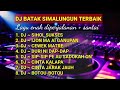 dj remix lagu batak simalungun terpopuler dj sihol sukses full bass enak didengar diperjalanan.