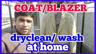 DEMONSTRATION how to do COAT /BLAZER organic dryclean/ wash at home.. (hindi)