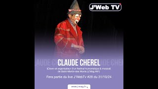 Claude Cherel (Clown) de Saint-Martin-des Monts - Live JWeb Tv #28 (31/10/24)