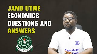 ECONOMICS 2023 JAMB UTME PAST QUESTIONS AND ANSWERS | 2024 JAMB REVISION CLASS | JAMB CBT ANSWERS