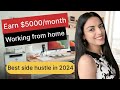 Best work from home side hustle in 2024 | Earn $5000 per month