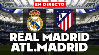 🔴REACCIONANDO al REAL MADRID vs ATLÉTICO de MADRID EN VIVO | DERBI por el LIDERATO