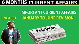 ENGLISH  | 6 MONTHS JANUARY TO JUNE IMPORTANT CURRENT AFFAIRS 2019 | ALL COMPETITIVE EXAMS |SPRajan