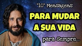 10 (DEZ) MENSAGENS PARA MUDAR A SUA VIDA PARA SEMPRE || Sua Vida Não Será Mais a Mesma! #7