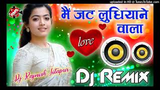 Main Jatt Ludhiyanewala [Dj Remix ]Hard Dholki Dance  Special Mix DJ Song Remix By Dj Rajnish Style