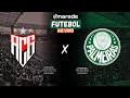 ATLÉTICO GO X PALMEIRAS AO VIVO - BRASILEIRÃO SÉRIE A 2024 AO VIVO - COM IMAGENS DO ANTÔNIO ACCIOLY