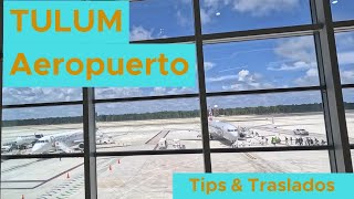 TULUM Aeropuerto Tips \u0026 Traslados