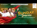 🔴 LIVE || SUNDAY SERVICE || 15-Sep-2024 || Message by Pr. Joshua J. Yestove || Rabboni Media