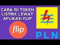 Cara Isi Token Listrik Lewat Aplikasi Flip | Harga Murah & Transaksi Lancar