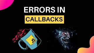 Error handling using Callbacks 👨💻 | Callback Hell 💀 | JavaScript Advanced