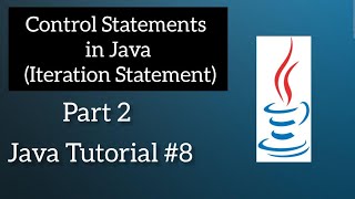 Control statements in java (part-2) | Iteration statements in java programming [2021]