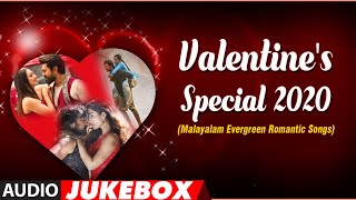 Valentine'S Special 2020 Jukebox || Malayalam Evergreen Romantic Songs || Valentines Jukebox Songs