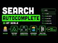 Search Autocomplete - System Design