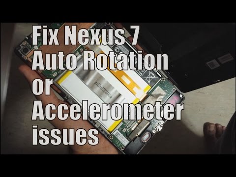 Fix Nexus 7 2013 Auto Rotation Freeze(easy hw fix) Fix Nexus 7 2013 Auto Rotation Freeze(easy hw fix)