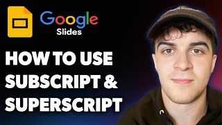 How to Use Subscript and Superscript in Google Slides (Full 2025 Guide)