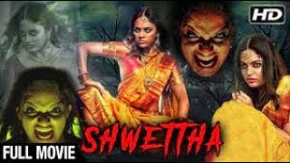 Shwettha - Hindi Dubbed Horror Full Movie - Rashmika Mandana - Akshatha Maria - Srinivas Prabhu