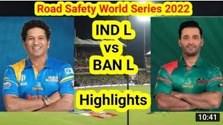 India Legends Vs Bangladesh Legends Highlights 2022 | India vs Bangladesh Today Match Highlights