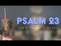 Psalm 23 - Live at The Star in the East (LIVE@SITE: Ted Pearce 2021)