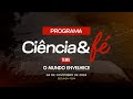 04/11/2024 - Igreja Cristã Maranata - [CIÊNCIA E FÉ - 21H] - Tema: 