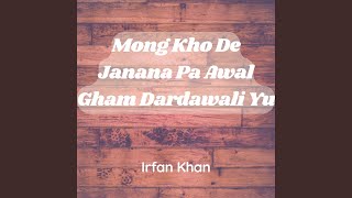 Mong Kho De Janana Pa Awal Gham Dardawali Yu