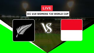 🔴LIVE NEW ZEALAND WOMEN U19 VS INDONESIA WOMEN U19 | ICC U19 WOMENS T20 WORLD CUP 2023 | NZW VS IDNW