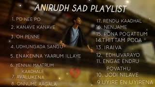Anirudh sad playlist| love failure|