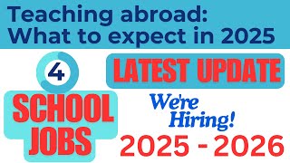 Teaching Abroad: Top Schools Hiring in 2025 | Teaching in abroad 2025