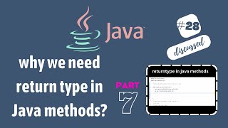 #28 why we need return type in methods? | difference between void and return type methods.