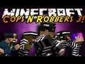 Minecraft Mini-Game : COPS N ROBBERS 3!