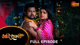 Aadishakti - Full Episode | 05 Nov 2024 |  Full Ep FREE on SUN NXT | Sun Marathi