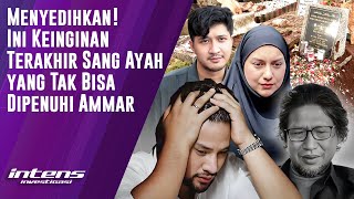 Harapan Terakhir Sang Ayah Yang Tak Bisa Ammar Zoni Penuhi | Intens Investigasi | Eps 3317