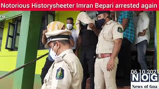 Notorious Historysheeter Imran Bepari arrested again