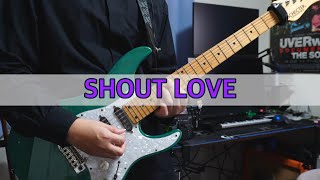 【UVERworld】SHOUT LOVE 弾いてみた (Full ver.)