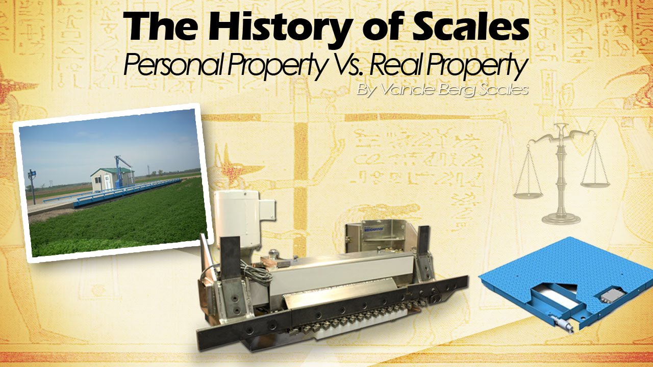 The History Of Scales: Personal Property Vs. Real Property - YouTube